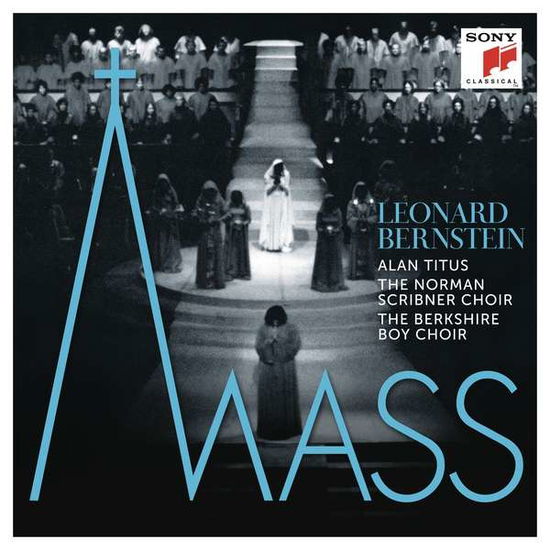 Mass - a Theatre Piece for Singers, Players and Dancers - Leonard Bernstein - Musikk - SONY CLASSICAL - 0194398905624 - 27. august 2021