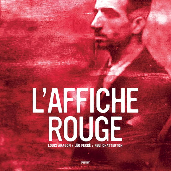 Cover for Feu! Chatterton Léo Ferré · L'Affiche Rouge - 2Nde Edition (LP) (2024)