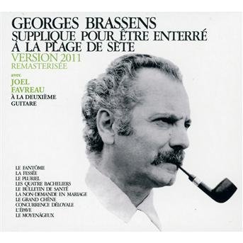 Cover for Georges Brassens · Supplique Pour Etre Enterre (CD) (2011)