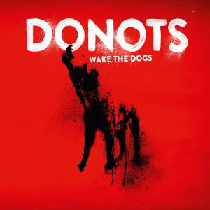 Cover for Donots · Wake The Dogs (CD) (2012)