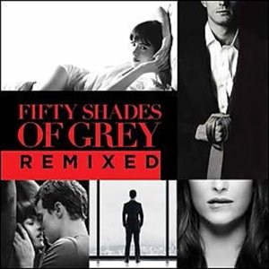 Cover for Fifty Shades of Grey Remixes (CD) [Remixed edition] (2015)