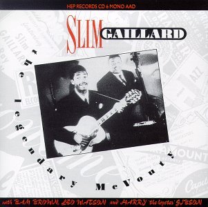 Legendary Mcvouty - Slim Gaillard - Musik - HEP - 0603366000624 - 16. februar 1995
