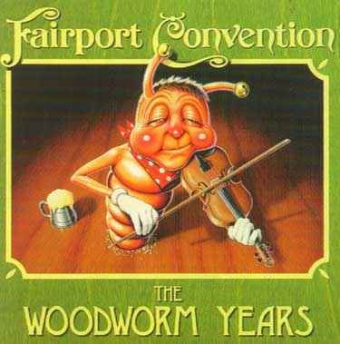 Cover for Fairport Convention · Woodworm Years (CD) (1998)