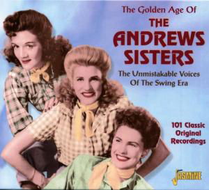 Golden Age Of The Andrews - Andrews Sisters - Música - JASMINE - 0604988030624 - 28 de março de 2003