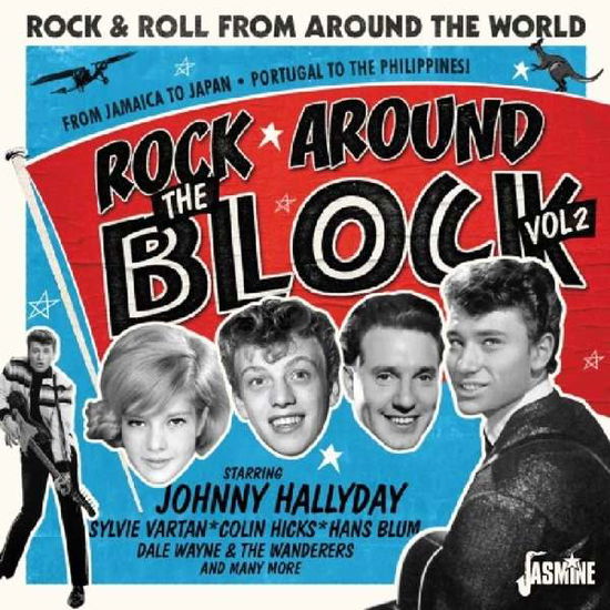 Rock Around the Block 2: Rock & Roll from Around - Rock Around the Block 2: Rock & Roll from Around - Música - JASMINE - 0604988098624 - 16 de março de 2018