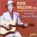 His G.h. 2: Long Gone Lonesome Blues - Hank Williams Sr - Music - JASMINE - 0604988353624 - October 9, 2001