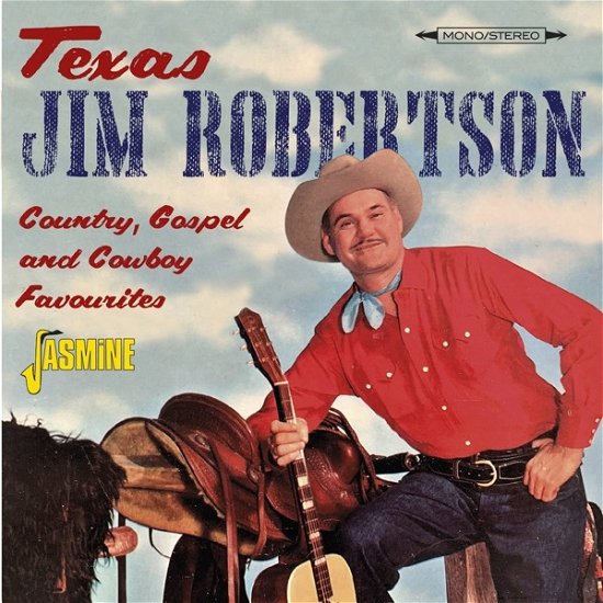 Country. Gospel And Cowboy Favourites - Texas Jim Robertson - Musik - JASMINE RECORDS - 0604988379624 - 9. juni 2023