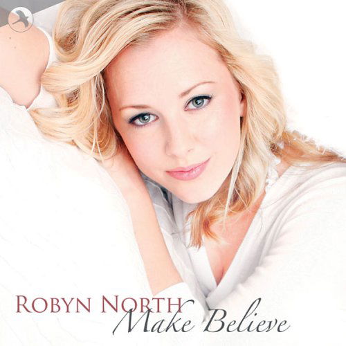 Cover for Robyn North · Make Believe (CD) (2008)