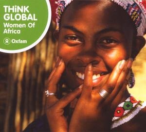 Women Of Africa -Think Gl - V/A - Musiikki - THINK GLOBAL - 0605633410624 - perjantai 11. tammikuuta 2019
