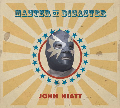 Cover for John Hiatt · Master of Disaster (CD) (2005)