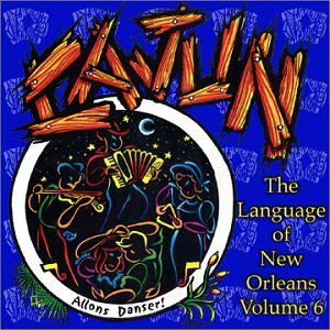 Cover for Language of New Orleans 6: Cajun / Various (CD) (2001)