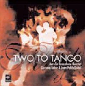 Cover for Piazzolla / Aurelia Saxophone Qut / Toker / Dobal · Two to Tango (CD) (2004)