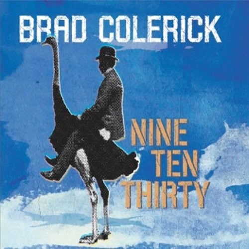 Nine Ten Thirty - Brad Colerick - Music - BACK 9 RECORDS - 0609241040624 - August 30, 2018