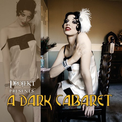 Projekt Presents: a Dark Cabaret - Various Artists - Musik - PROJEKT - 0617026017624 - 22 oktober 2021