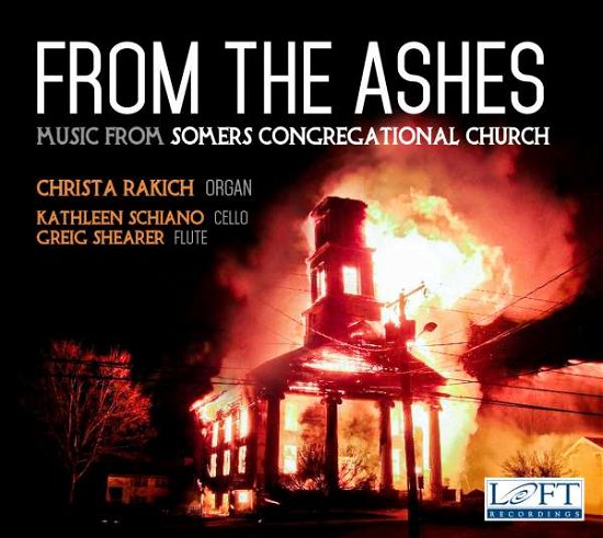 Cover for Bach,j.s. / Rakich / Shearer / Schiano · From the Ashes - Music from Somers Congregational (CD) (2016)
