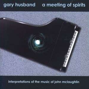 Cover for Gary Husband · Meeting of Spirits (CD) (2006)