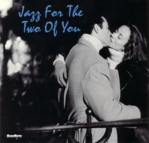 Jazz for the Two of You / Various - Jazz for the Two of You / Various - Musiikki - HIGH NOTE - 0632375600624 - tiistai 3. heinäkuuta 2001