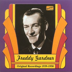 Original Recordings 1939- - Freddy Gardner - Musikk - NAXOS - 0636943250624 - 17. mai 2001