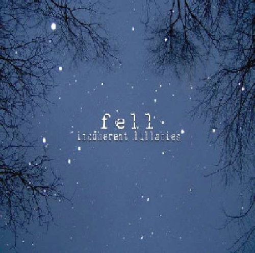 Cover for Fell · Incoherent Lullabies (CD) (2009)