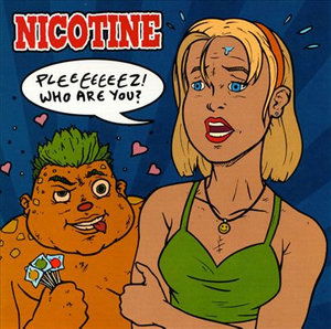 Pleeeez! Who Are You? (Cd) (Obs) - Nicotine - Music -  - 0640583000624 - 