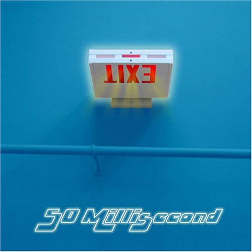 Cover for 50 Millisecond · Exit (CD) (2005)