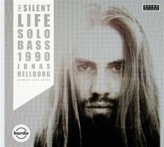 Cover for Jonas Hellborg · Silent Life / Solo Bass 1990 (CD) (2014)