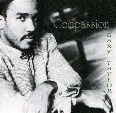 Cover for Gary Taylor · Compassion (CD) (2002)