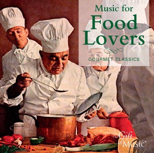 Cover for Chabrier / Kunzel / Cincinnati Pops Orch / Kircher · Music for Food Lovers (CD) (2012)