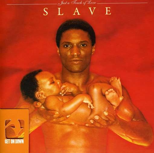 Cover for Slave · Just A Touch Of Love (CD) (2011)