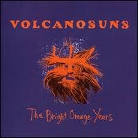 Bright Orange Years - Volcano Suns - Musiikki - MERGE - 0673855033624 - tiistai 27. tammikuuta 2009