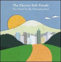 Cover for Electric Soft Parade · No Need to Be Downhearted (CD) (2013)