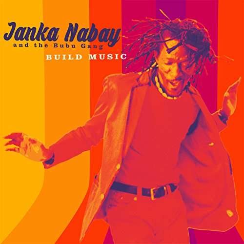 Janka Nabay · Build Music (CD) (2017)