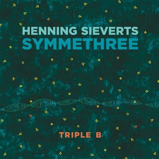 Cover for Henning Sieverts Symmethree · Triple B (CD) (2022)