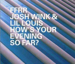 How's Your Evening... -cds- - Josh Wink & Lil Louis - Music - OVUM - 0685738438624 - September 21, 2000