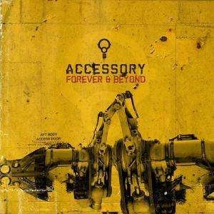 Cover for Accessory · Forever and Beyond (CD) [Limited edition] (2008)