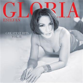 Greatest Hits, Vol. 2 - Gloria Estefan - Musik -  - 0696998539624 - 6. februar 2001