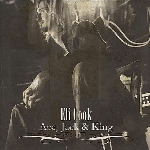Cover for Eli Cook · Ace, Jack, &amp; King (CD) (2011)