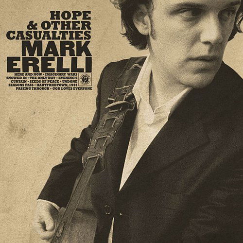 Cover for Mark Erelli · Hope &amp; Other Casualties (CD) (2015)