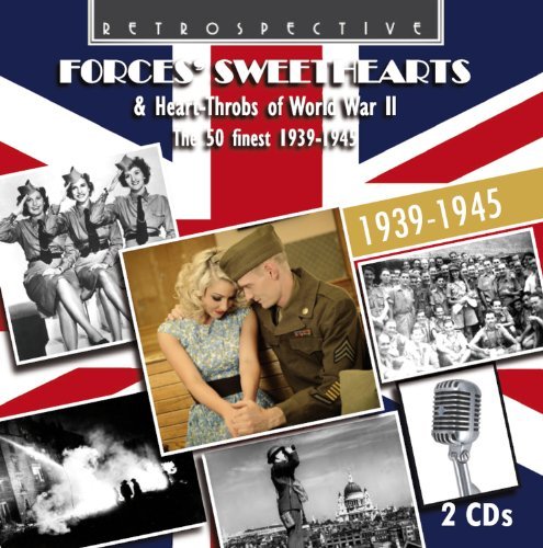 Cover for Forces' Sweathearts &amp; Heart-throbs of Wwii (CD) (2012)