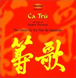 Cover for Ca Tru Thai Ha Ensemble · Ca Tru - The Music Of North Vietnam (CD) (2018)