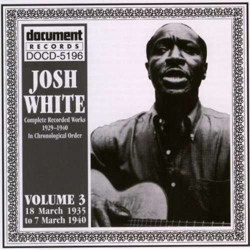 Cover for Josh White · Vol.3 1935 - 1940 (CD) (2002)