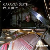 Cover for Paul Bley · Caravan Suite (CD) (1994)