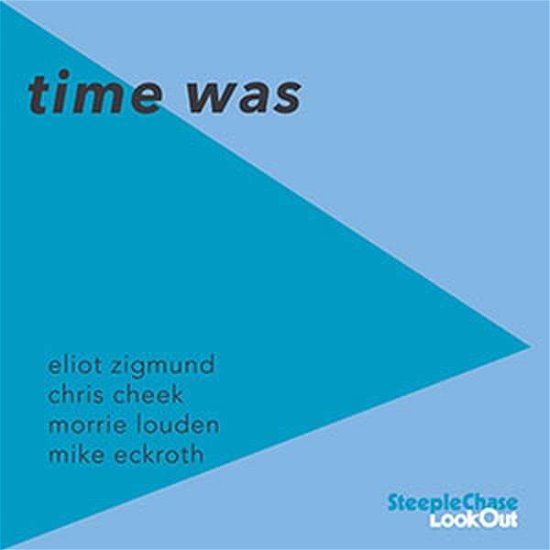Eliot Zigmund · Time Was (CD) (2017)