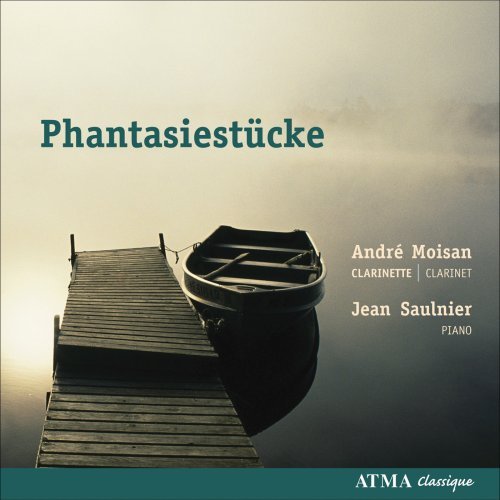 Cover for Moisan, Andre / Jean Saulnier · Phantasiestucke (CD) (2007)