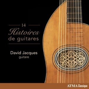 14 Histoires De Guitares - David Jacques - Musik - ATMA CLASSIQUE - 0722056280624 - 29. maj 2020