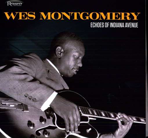 Cover for Wes Montgomery · Echoes Of Indiana Avenue (CD) [Digipak] (2021)