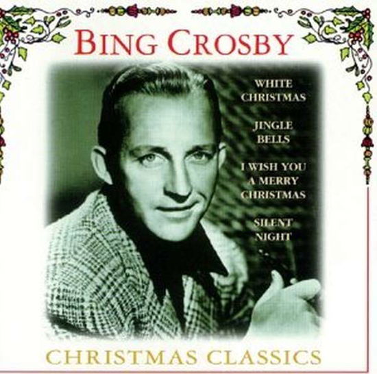 Christmas Classics - Bing Crosby - Muziek -  - 0724348846624 - 