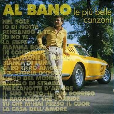 Cover for Al Bano · Le Piu' Belle Canzoni (CD) (2021)