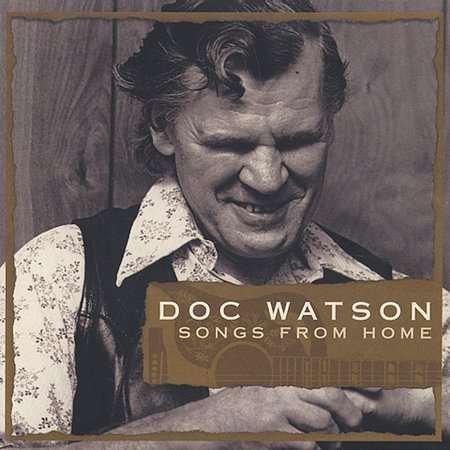 Doc Watson-songs from Home - Doc Watson - Musik - CAPITOL - 0724354179624 - 22. oktober 2002