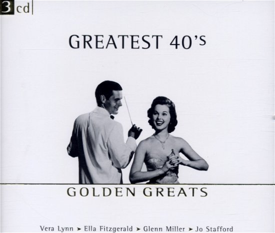 Greatest 40's Golden Greats - V/A - Música - DISKY - 0724357909624 - 13 de octubre de 2011